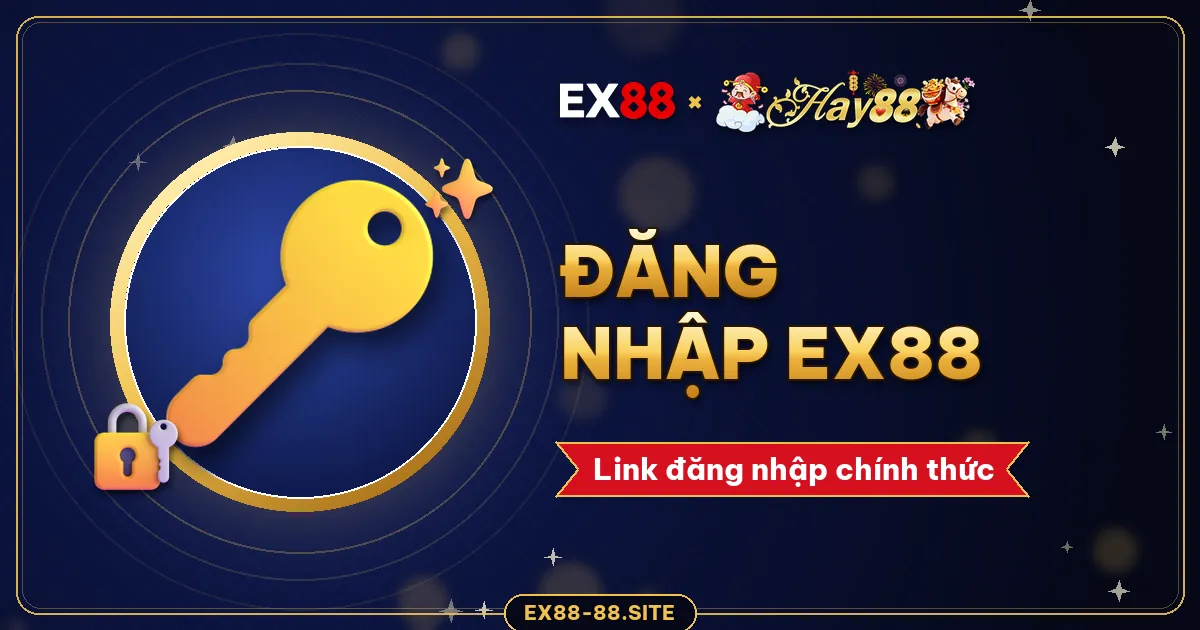 EX88 đăng nhập – trên web, app và cách xử lý lỗi