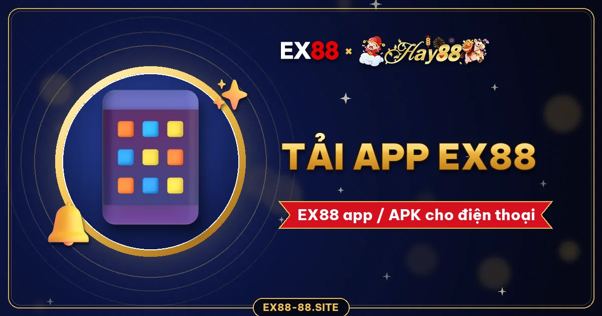 App EX88 – tải EX88 APK và cài trên iPhone